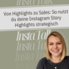 S010 Von Highlights zu Sales: So nutzt du deine Instagram Story Highlights strategisch Download