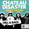 CHATEAU DISASTER - emo radio 8.1: HELL & BACK (live)
