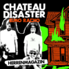CHATEAU DISASTER - emo radio 8.3: HERRENMAGAZIN