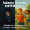 Autismus Talk - Zwischen Bildschirm und Wirklichkeit Download