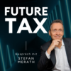 Warum Steuerberater (endlich) echte Unternehmer werden sollten | Stefan Merath im Future Tax Podcast