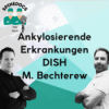 Ankylosierende Erkrankungen: DISH und M. Bechterew Download