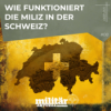 Wie funktioniert die Schweizer Milizarmee? (Deep Dive) Download
