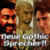 BONUS: Neue Gothic Sprecher? Lorespoiler?!