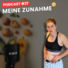 Meine 15 kg Zunahme – bereue ich es? / Essstörung / Zunehmen akzeptieren / Essen Recovery / Podcast #27 Download