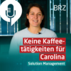Keine Kaffeetätigkeiten für Carolina - ehemalige Praktikantin, nun Solution Manager im BRZ