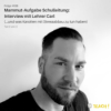 Folge #038: Mammut-Aufgabe Schulleitung - Interview mit Lehrer Carl (...und was Karotten mit Stressabbau zu tun haben.) - 2/3 Download