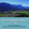 Ein Soundwalk über den Magdalena-Neuner-Panoramaweg in Wallgau (Episode 24) Download