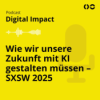 Wie wir unsere Zukunft mit KI gestalten müssen | SXSW 2025 Download