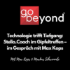 go-beyond Podcast #026: Technologie trifft Tiefgang: KI Stella.Coach im Gipfeltreffen – im Gespräch mit Max Kops Download