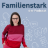 #89 Kann ich ein sicherer Hafen für mein Kind sein, wenn ich selbst nie einen hatte?
