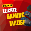 Ultraleicht vs. Standard: Welche Gaming-Maus macht dich wirklich besser?