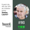 #93 - Ersetzt die AfD die SPD als Arbeiterpartei, Stefan Laurin? Download