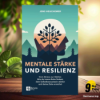 [Rezensiert] Mentale Stärke und Resilienz (Jens Heuchemer) Zusammengefasst. Download