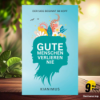 [Rezensiert] Gute Menschen verlieren nie: Der Sieg beginnt im Kopf (Kianimus) Zusammengefasst. Download