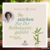 [Rezensiert] So stärken Sie Ihr Selbstwertgefühl: Damit das Leben einfach wird (Stefanie Stahl) Zusammengefasst. Download