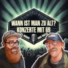 Wann ist man zu alt? Konzerte mit 69 - Mit Hans-Martin Download