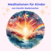 Positive Affirmationen für Kinder