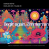Begin again, Zimmerman (#20) || feat. Brian Auger || Màquina || Cinnamon Soulettes || Jode || Rupture || Dylan || Ata Kak