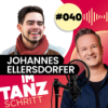 #040 – Johannes Ellersdorfer: Tanz, Technik & Teamgeist – die Kunst, groß zu denken Download