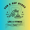 Von 0 auf Hyrox - Mein Weg beginnt!