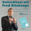 Gottesdienst mit Fred Ritzhaupt Download