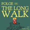 #11 - The Long Walk von Stephen King: Tödliches Medienspektakel mit Kriegs-Metaphorik