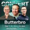 #29 Butterbro: So gelangte der erste KI-Song in die deutschen Charts Download