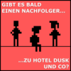 Gibt es bald einen Nachfolger zu HOTEL DUSK und Co? Download