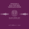 Episode 9: Kultur des Vergleichens Download
