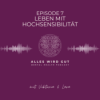 Episode 7: Leben mit Hochsensibilität Download