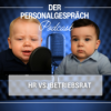 Folge 19 - HR vs. Betriebsrat – Kampfzone oder Kooperationsmodell? - Der Personalgespräch Podcast