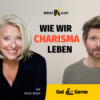 Wie wir Charisma leben - ein Gespräch mit Karin Seven