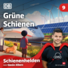 Grüne Schienen| Schienenhelden Podcast Folge 9
