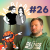 iA-BlaBla #26 | Das Runde muss in den Korb (mit Kevin von den Celtics SB Asperg)