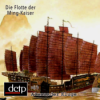 Die Flotte der Ming-Kaiser