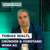 DIGITALWERK Podcast: Vom Bank-Azubi zum Modulbau-Mogul: Tobias Waltl und seine WMM AG (DW #161) Download
