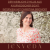 Der weibliche Zyklus aus ayurvedischer Sicht. Interview mit Christina Bischoff Download