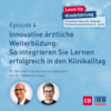 #04 Innovative ärztliche Weiterbildung: So integrieren Sie Lernen erfolgreich in den Klinikalltag Download