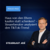 #022 Haus von den Eltern kaufen statt schenken? – Steuerberater analysiert den TikTok-Trend
