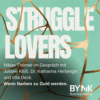 Struggle Lovers – Live: Wenn Narben zu Gold werden.