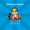 SPIEL Essen Podcast – Folge 11: Noch ein Monat bis zur SPIEL!