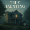 Creepypasta True Haunting