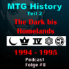 #8: MtG History Teil 2: 1994/1995 - The Dark bis Homelands: Goblins are coming - und super Storylines Download