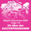 Folge 14 - Nippon Connection 2025: Das Kulturprogramm
