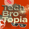 Podcast-Tipp - Tech Bro Topia - Das Ende der Demokratie?
