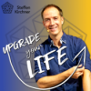 #316 UPGRADE YOUR LIFE – Neustart für ein erfülltes Leben | Mehr Lebensfreude | Mehr Glück | Mehr innere Ruhe | Mehr Erfüllung | Mehr Freiheit Download