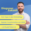 Vom Hype in den Klinikalltag: Digitale Transformation am UKSH – Interview mit Rudolf Dück | 8