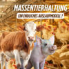 Massentierhaltung - ein endliches Auslaufmodell? Download