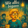 Folge 1 - Wie alles begann Download